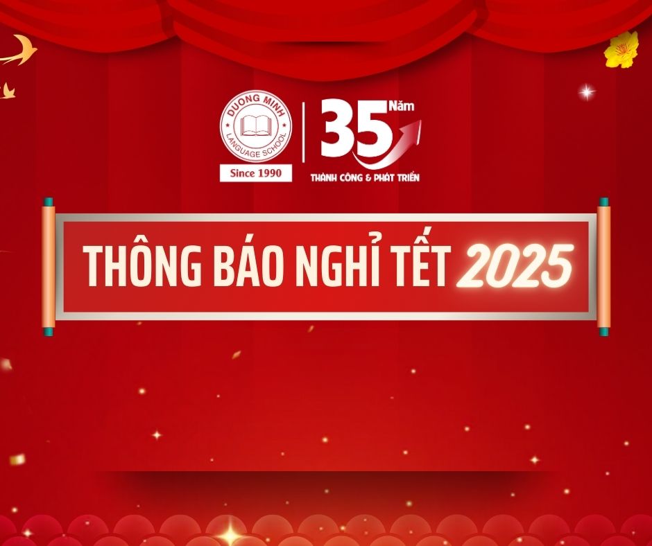 THÔNG BÁO NGHỈ TẾT NGUYÊN ĐÁN ẤT TỴ 2025